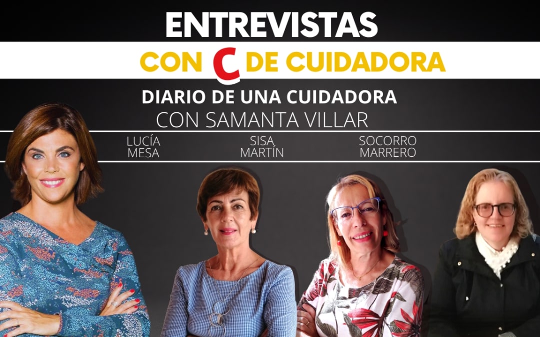 Entrevistas con C de cuidadoras. Diario de una cuidadora